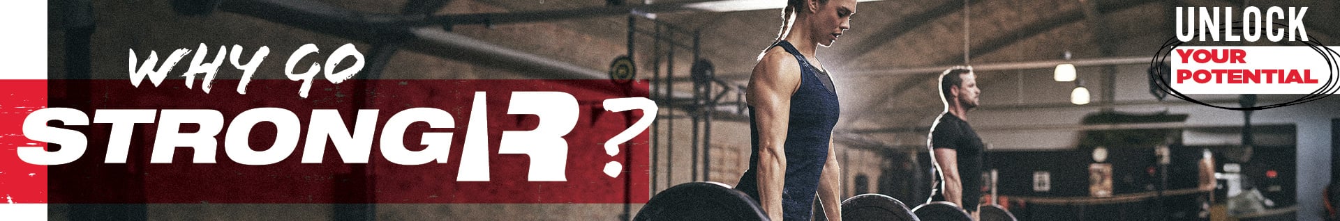 Edge StrongR - Why Go StrongR Edge StrongR - Why Go StrongR